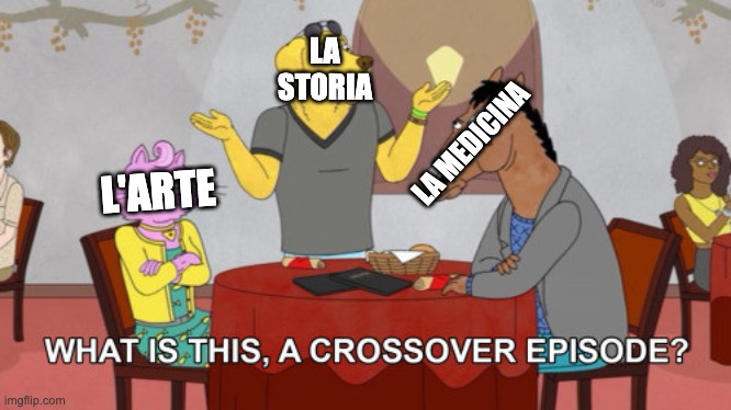 What Is This, a Crossover Episode? è una citazione memorabile del personaggio Mr. Peanutbutter della serie animata BoJack Horseman. Dal 2017, diverse macro di immagini basate sulla citazione sono state utilizzate come immagini di reazione in riferimento a improbabili collaborazioni o combinazioni di eventi. In questo caso la combinazione inaspettata è tra arte e medicina.