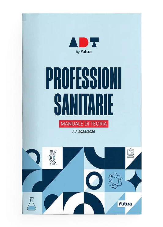 Accademia Dei Test. Professioni Sanitarie. Manuale Di Teoria 2025/2026