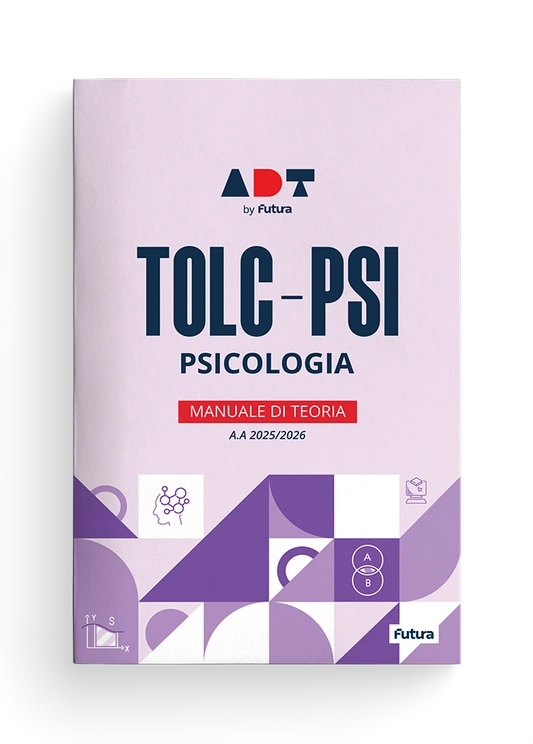 Accademia Dei Test. Tolc-Psi. Psicologia. Manuale Di Teoria 2025/2026